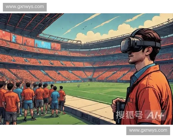 沉浸式体育VR直播重塑观赛体验与赛事传播新生态未来发展趋势